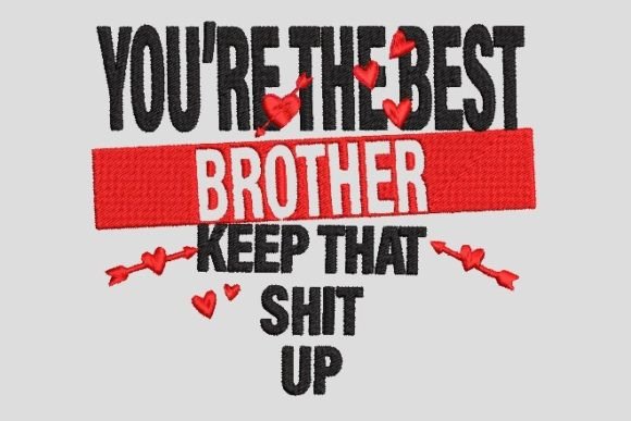 Reviewing You Are the Best Brother for Boutique Sweatshirts